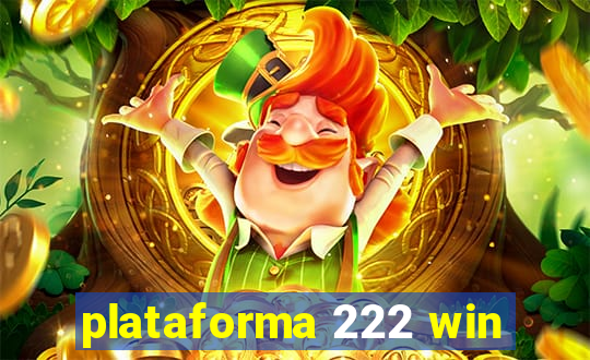 plataforma 222 win